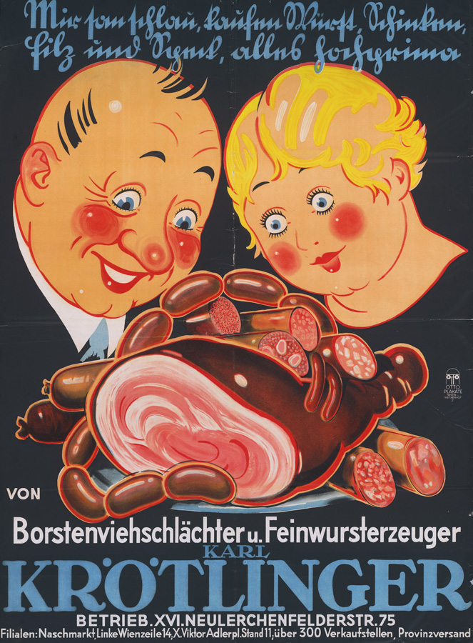 Werbeplakat des Wursterzeugers Karl Krötlinger, um 1930 Werbeplakat des Wursterzeugers Karl Krötlinger, um 1930